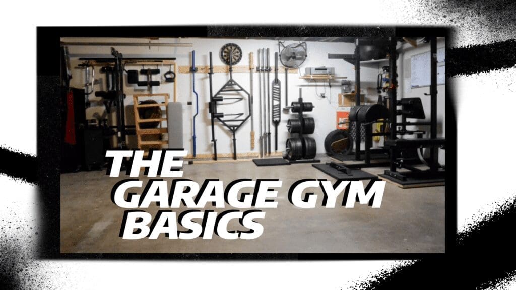 The Garage Gym Basics