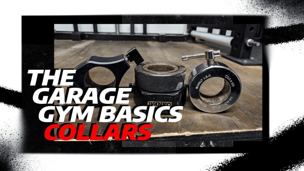 The Best Collars For Your Garage Gym - 2026 1 The Garage Gym Basics - Collars